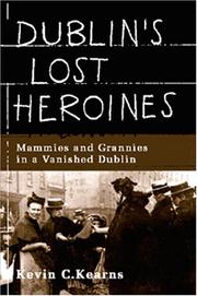 Cover of: Dublin's lost heroines by Kevin Corrigan Kearns