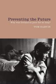 Cover of: Preventing the future by Tom Garvin