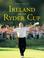 Cover of: Ireland and the Ryder Cup