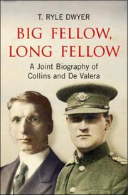 Cover of: Big Fellow, Long Fellow: A Joint Biography of Collins and De Valera