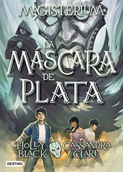 Cover of: Magisterium. La máscara de plata: Magisterium 4