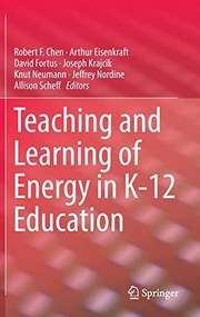 Cover of: Teaching and Learning of Energy in K - 12 Education by Robert F. Chen, Arthur Eisenkraft, David Fortus, Joseph Krajcik, Knut Neumann