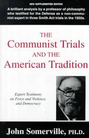 Cover of: The Communist trials and the American tradition: expert testimony on force and violence, and democracy