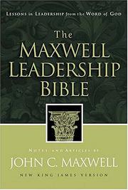 Cover of: The Maxwell Leadership Bible Developing Leaders From The Word Of God by 