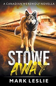 Cover of: Stowe Away: A Canadian Werewolf Novella