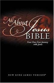 Cover of: It's All About Jesus Bible: Your One-Year Journey with Jesus