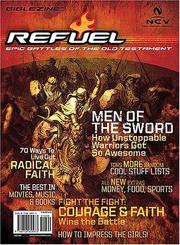 Cover of: Refuel: The Epic Battles: Joshua, Judges, Ruth, 1 & 2 Kings, 1 & 2 Samuel, 1 & 2 Chronicles, Ezra, Nehemiah (Biblezines)