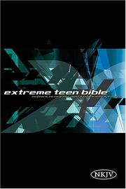 Cover of: Extreme Teen Bible: No Fears, No Regrets, Just A Future With a Promise