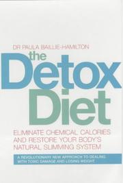 Cover of: The detox diet: eliminate chemical calories and restore your body's natural slimming system