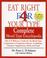 Cover of: Eat Right 4 Your Type Complete Blood Type Encyclopedia