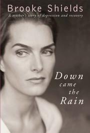 Cover of: Down Came the Rain by Brooke Shields, Brooke Shields