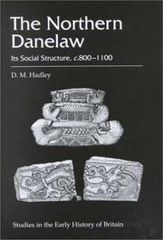 Cover of: The Northern Danelaw: its social structure, c. 800-1100