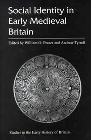 Cover of: Social identity in early medieval Britain by edited by William O. Frazer and Andrew Tyrrell.