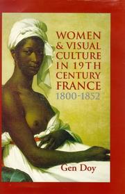 Cover of: Women and visual culture in nineteenth-century France, 1800-1852
