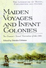 Cover of: Maiden Voyages and Infant Colonies: Two Women's Travel Narratives of the 1790s (Literature of Travel, Exploration, Empire)