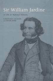 Cover of: Sir William Jardine by Christine E. Jackson, Peter Davis