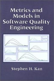 Cover of: Metrics and models in software quality engineering by Stephen H. Kan, Stephen H. Kan