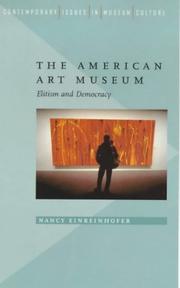 Cover of: The American Art Museum: Elitism and Democracy (Contemporary Issues in Museum Culture)