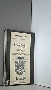 L' idéologie arabe contemporaine by ʻAbd Allāh ʻArawī
