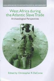 Cover of: West Africa during the Atlantic slave trade: archaeological perspectives