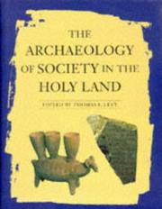 Cover of: The Archaeology of Society in the Holy Land by 
