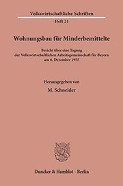Cover of: Wohnungsbau Für Minderbemittelte: Bericht über eine Tagung der Volkswirtschaftlichen Arbeitsgemeinschaft Für Bayern Am 6. Dezember 1955