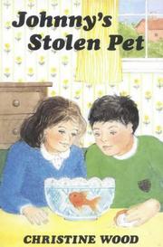 Cover of: Johnny's Stolen Pet P (Junior Gateway Books) by Christine Wood