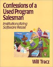 Cover of: Confessions of a used program salesman: institutionalizing software reuse