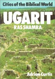Cover of: Ugarit: (Ras Shamra) (Cities of the Biblical World (Lutterworth))