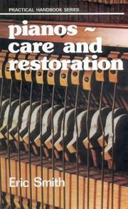 Cover of: Pianos: Care and Restoration (Practical Handbook)