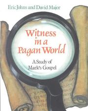 Cover of: Witness in a pagan world: a study of Mark's Gospel