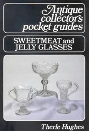 Cover of: Sweetmeat and Jelly Glasses P (Antique Pocket Guides)