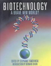 Cover of: Biotechnology: a Brave New World?