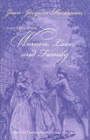 Cover of: Rousseau on women, love, and family