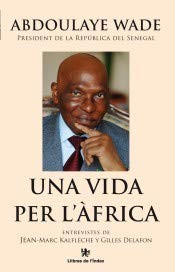 Cover of: Una vida per l'Àfrica by Abdoulaye Wade