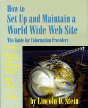 Cover of: How to set up and maintain a World Wide Web site by Lincoln D. Stein