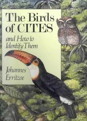 Cover of: The Birds of CITES and How to Identify Them by Johannes Erritzoe, Helga Erritzoe