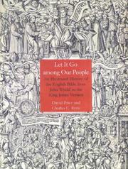 Cover of: Let It Go Among Our People: An Illustrated History of the English Bible from John Wyclif to the King James Version