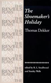Cover of: The Shoemaker's Holiday: Thomas Dekker (The Revels Plays)
