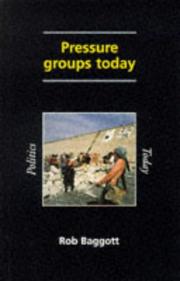 Cover of: Pressure groups today by Rob Baggott