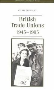 Cover of: British trade unions, 1945-1995