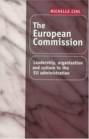Cover of: The European Commission: Leadership, Organization and Culture in the Eu Administration