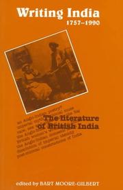 Cover of: Writing India, 1757-1990 by Bart Moore-Gilbert, Bart Moore-Gilbert