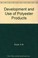Cover of: Development and Use of Polyester Products