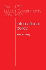 Cover of: The Labour Governments 1964-70, Volume 2 by John W. Young