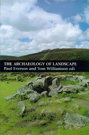Cover of: The Archaeology of Landscape: Studies Presented to Christopher Taylor