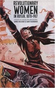 Cover of: Revolutionary Women in Russia, 1870-1917: A Study in Collective Biography
