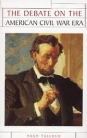 Cover of: The debate on the American Civil War era | Hugh Tulloch