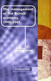 Cover of: The management of the British economy, 1945-2001 by N. W. C. Woodward