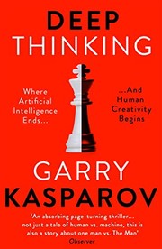 Cover of: Deep Thinking: Where Machine Intelligence Ends and Human Creativity Begins